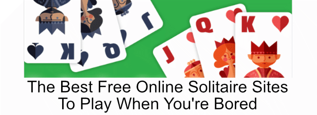 7 Best Free Online Solitaire Sites To Play When You’re Bored image 1
