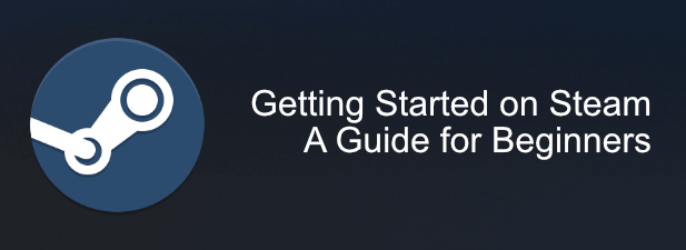 A Steam Guide for Beginners to Get Started image 1